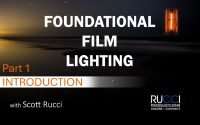 Foundational Film Lighting Part 1 Introductions
