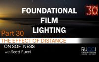 Part 30 of Foundational Film Lighting the effect of distance on softness